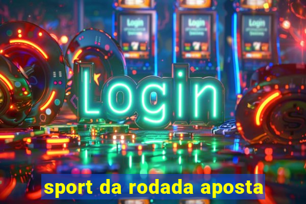 sport da rodada aposta